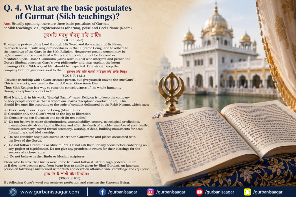 Q. 4. What are the basic postulates of Gurmat (Sikh teachings)? 1781212370880 1000029581